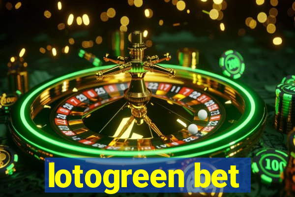 lotogreen bet